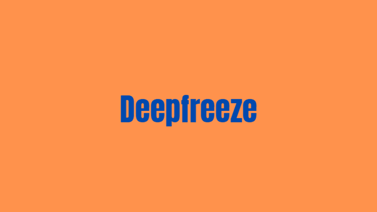 apa itu deepfreeze, kelebihan dan kekurangannya