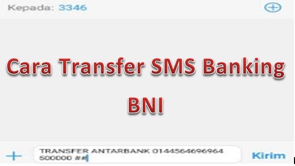 cara transfer uang lewat sms banking bni 