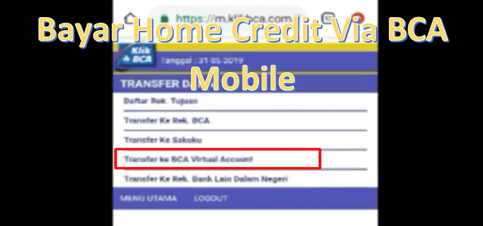 Cara bayar home credit via internet banking bca 