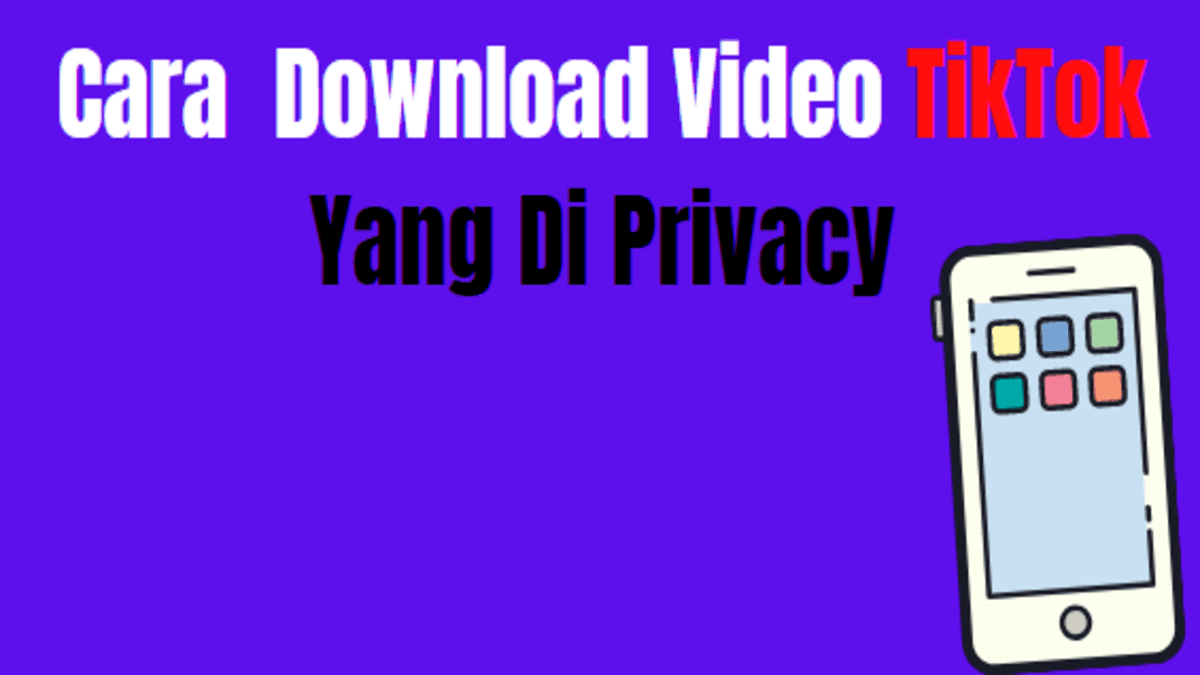 cara download video tiktok yang di private