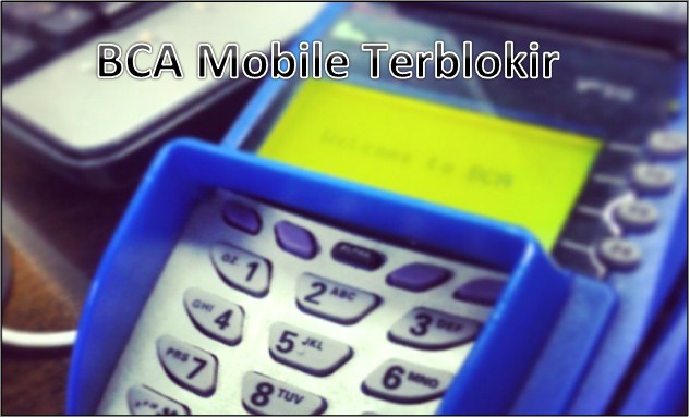 BCA Mobile Terblokir 