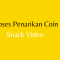 Cara Menarik Uang Di Snack Video : Coin dan Scoin