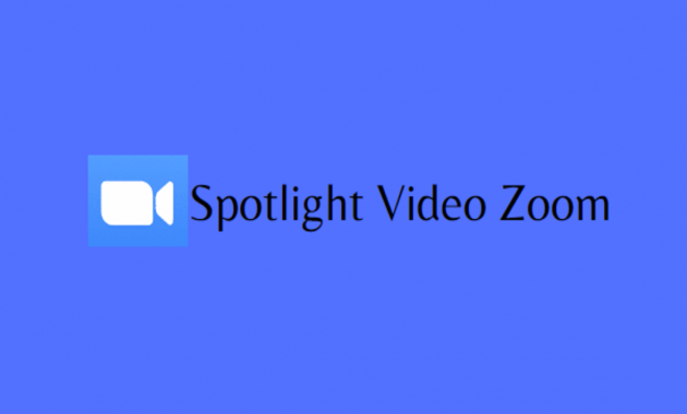 Cara Spotlight Video Di Zoom Lebih Dari Satu Untuk Laptop Dan Android